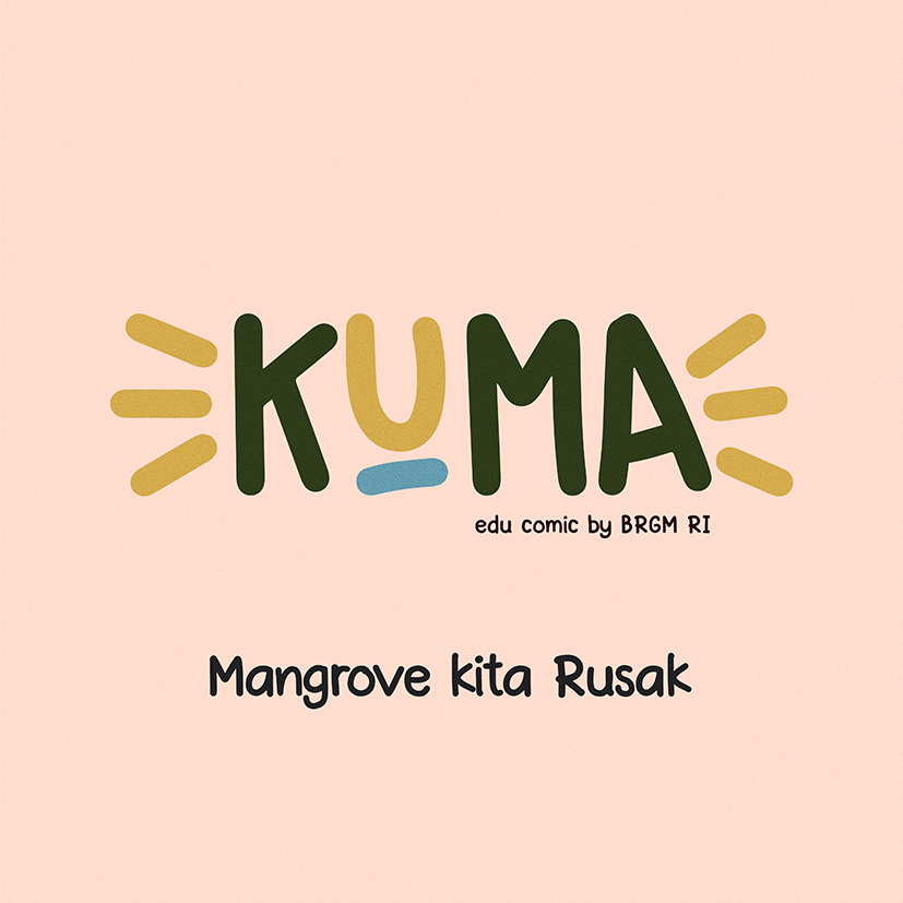 Episode 13 - Mangrove Kita Rusak